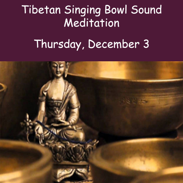 Sound Meditation Thursday, December 3