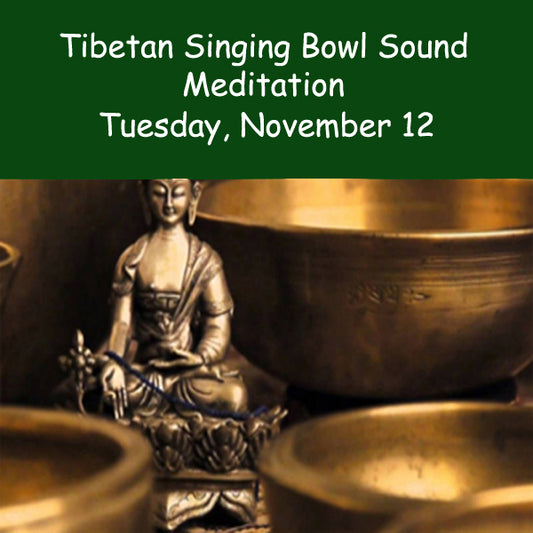 Sound Meditation Tuesday, November 12