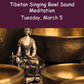 Sound Meditation Tuesday, March 5