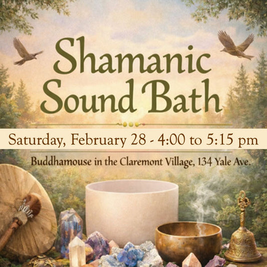 Shamanic Sound Bath Restore and Renew - Saturday, February 28 - 4:00 - 5:15