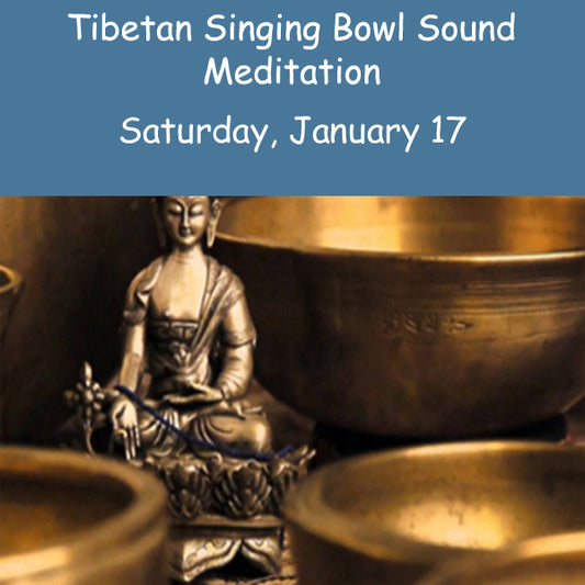 Sound Meditation Saturday, January 17