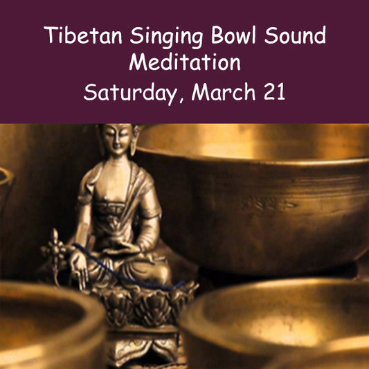Sound Meditation Saturday, March 21