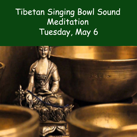 Sound Meditation Tuesday, May 6