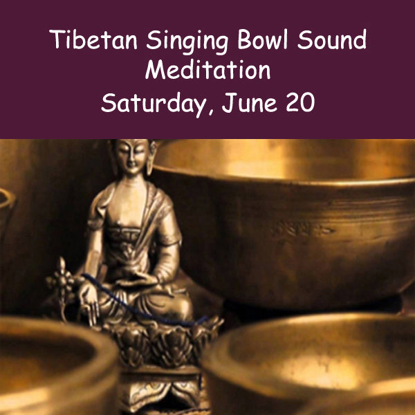 Sound Meditation Saturday, June 20