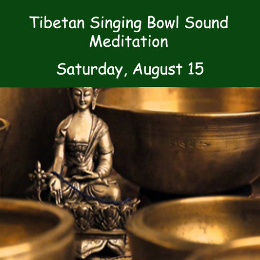 Sound Meditation Saturday, August 15