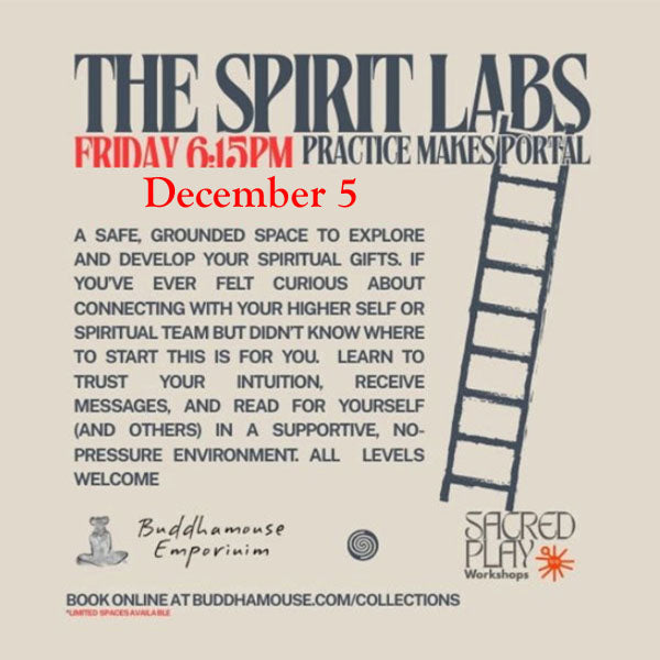 The Spirit Lab: Practice Makes Portal - Friday, December 5