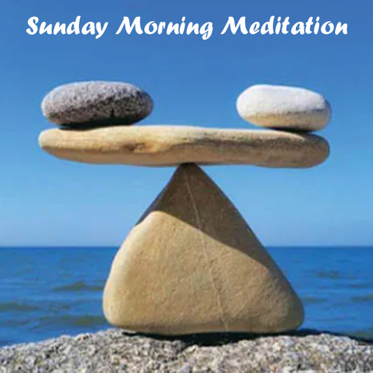 Sunday Meditation - August 24